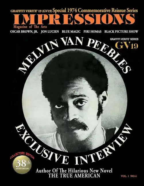 GRAFFITI VERITE' 19 (GV19) Special 1974 Commemorative Reissue Series IMPRESSIONS Magazine of the Arts - Paperback