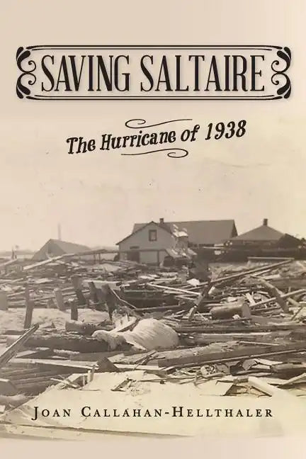 Saving Saltaire: The Hurricane of 1938 - Paperback