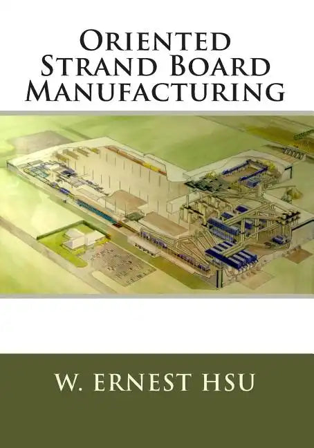 Oriented Strand Board Manufacturing - Paperback
