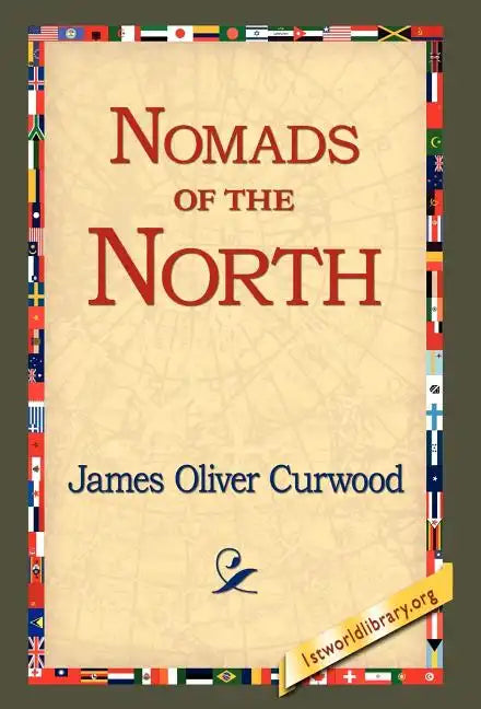 Nomads of the North - Hardcover