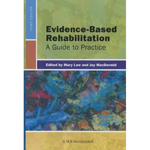 Evidence-Based Rehabilitation: A Guide to Practice - Hardcover