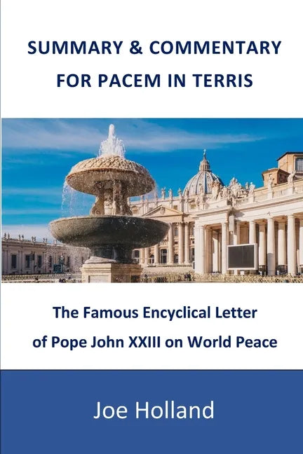 Summary & Commentary for Pacem in Terris: The Famous Encyclical Letter of Pope John XXIII on World Peace - Paperback