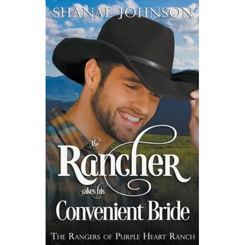 The Rancher takes his Convenient Bride - Paperback