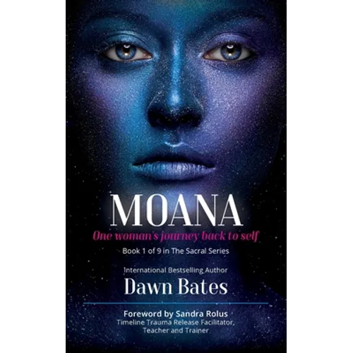 Moana: The Story of One Woman's Journey Back to Self - Paperback