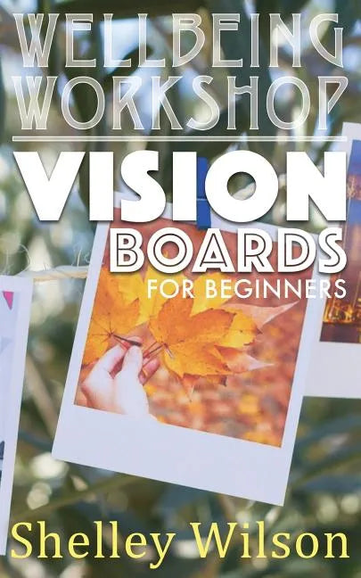 Vision Boards For Beginners - Paperback