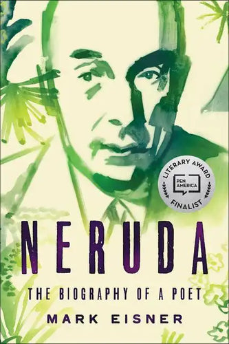 Neruda: The Biography of a Poet - Paperback