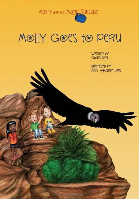 Molly and the Magic Suitcase: Molly Goes to Peru - Paperback
