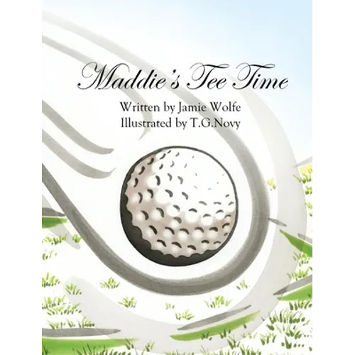 Maddie's Tee Time - Hardcover