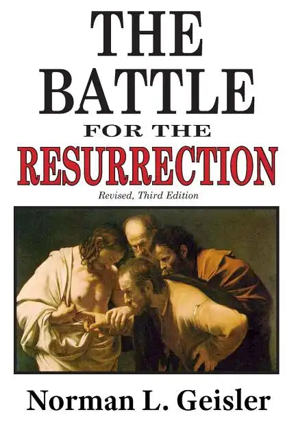 The Battle for the Resurrection, Third Edition - Paperback