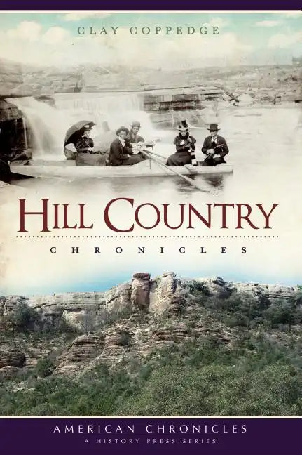 Hill Country Chronicles - Paperback