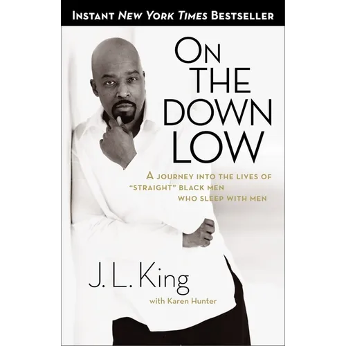 On the Down Low: A Journey Into the Lives of Straight Black Men Who Sleep with Men - Paperback