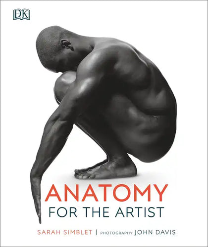 Anatomy for the Artist - Hardcover