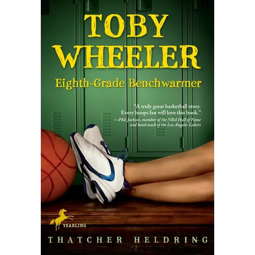 Toby Wheeler: Eighth Grade Benchwarmer - Paperback