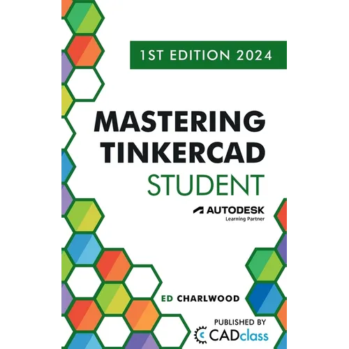 Mastering Tinkercad Student - Paperback