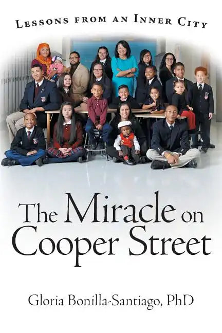 The Miracle on Cooper Street: Lessons from an Inner City - Paperback