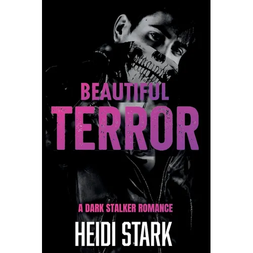 Beautiful Terror: A Dark Stalker Romance - Paperback