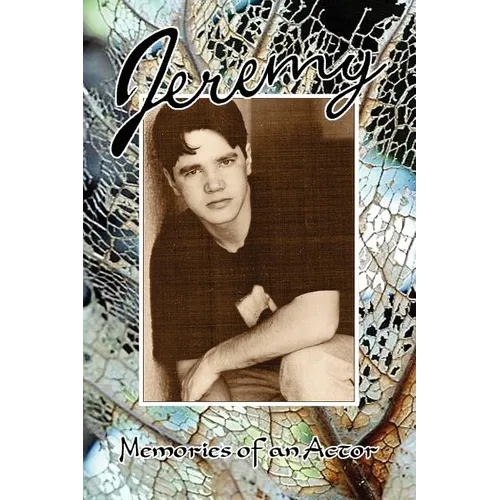 Jeremy * Memories of an Actor - Paperback
