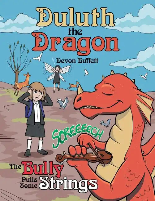 Duluth the Dragon: The Bully Pulls Some Strings - Paperback