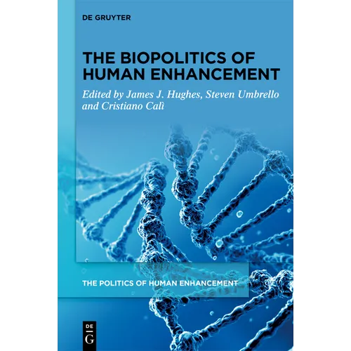 The Biopolitics of Human Enhancement - Hardcover