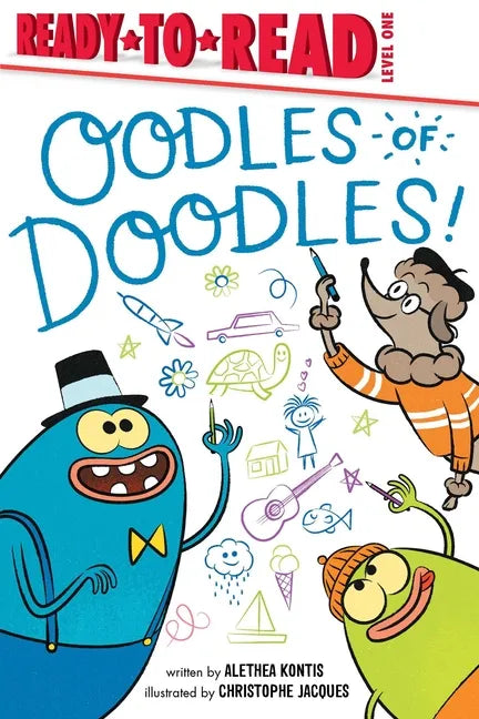 Oodles of Doodles!: Ready-To-Read Level 1 - Hardcover