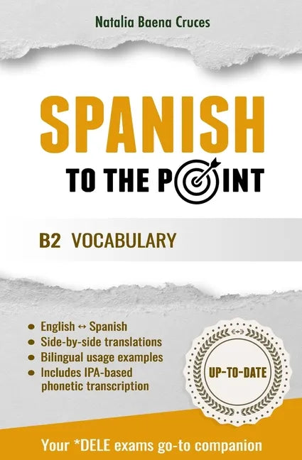Spanish To The Point: B2 Vocabulary - Paperback