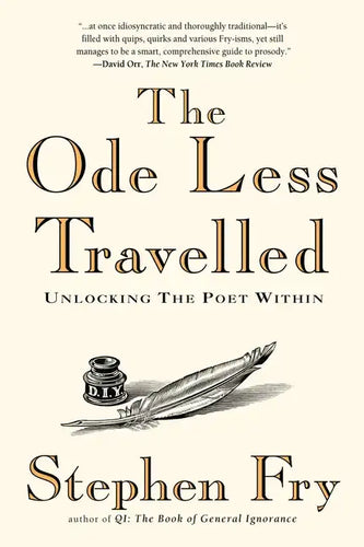The Ode Less Travelled: Unlocking the Poet Within - Paperback
