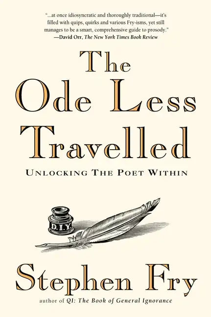 The Ode Less Travelled: Unlocking the Poet Within - Paperback