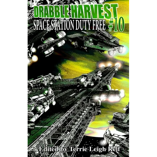 Drabble Harvest #10 Space Station Duty Free - Paperback