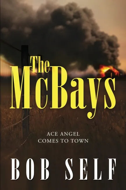 The McBays: Ace Angel Comes to Town - Paperback