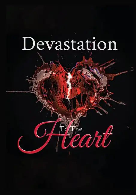 Devastation to the Heart - Paperback