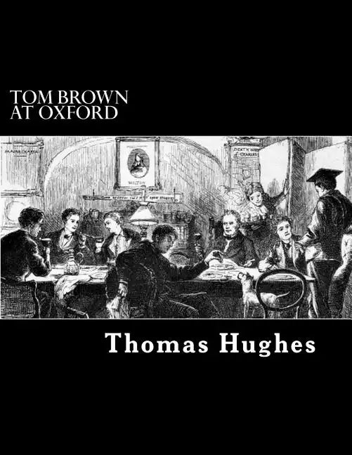 Tom Brown at Oxford - Paperback