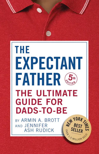 The Expectant Father: The Ultimate Guide for Dads-To-Be - Paperback