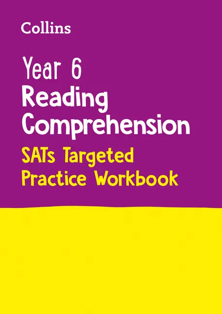 Collins Year 6 Reading Comprehension - Sats Targeted Practice Workbook: For the 2022 Tests - Paperback