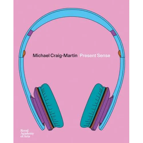 Michael Craig-Martin: Present Sense - Paperback