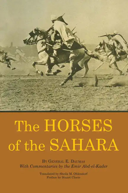 The Horses of the Sahara - Paperback