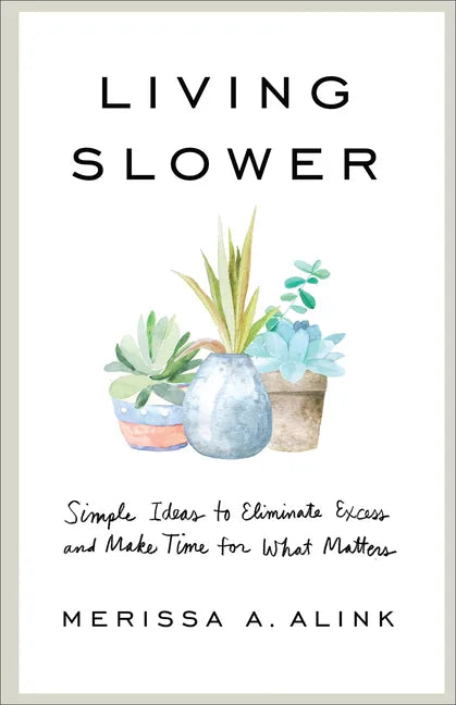 Living Slower - Hardcover