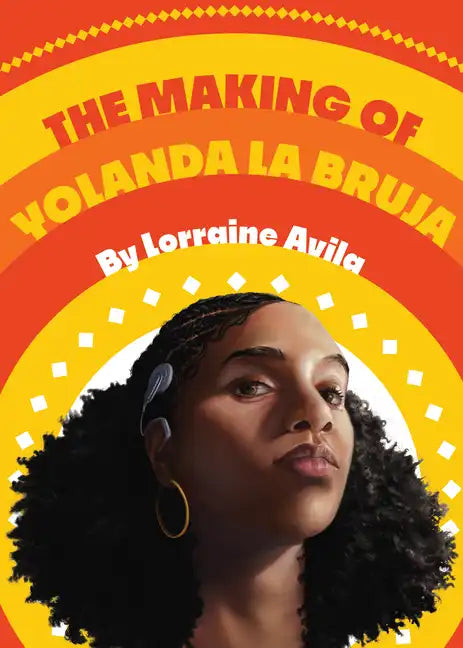 The Making of Yolanda La Bruja - Hardcover