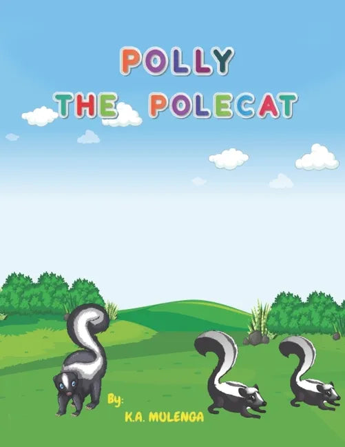 Polly the Polecat: A funny children's book about siblings ages 1-3 4-6 7-8 - Paperback