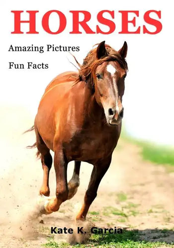 Horses: Kids book of fun facts & amazing pictures on animals in nature - Paperback