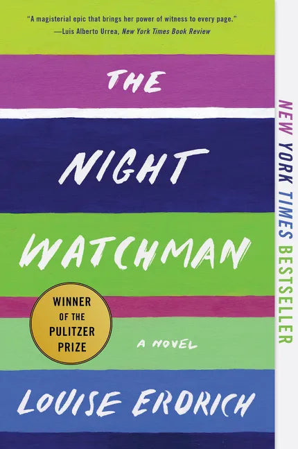 The Night Watchman: Pulitzer Price Winning Fiction - Paperback