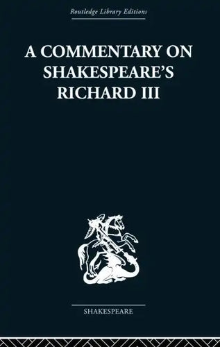 Commentary on Shakespeare's Richard III - Paperback
