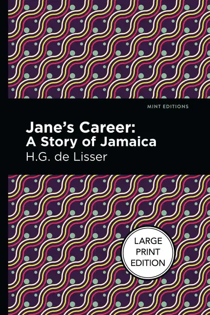Jane's Career: Large Print Edition - A Story of Jamaica - Paperback