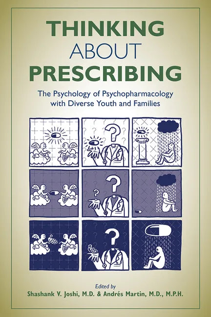 Thinking about Prescribing: The Psychology of Psychopharmacology with Diverse Youth and Families - Paperback