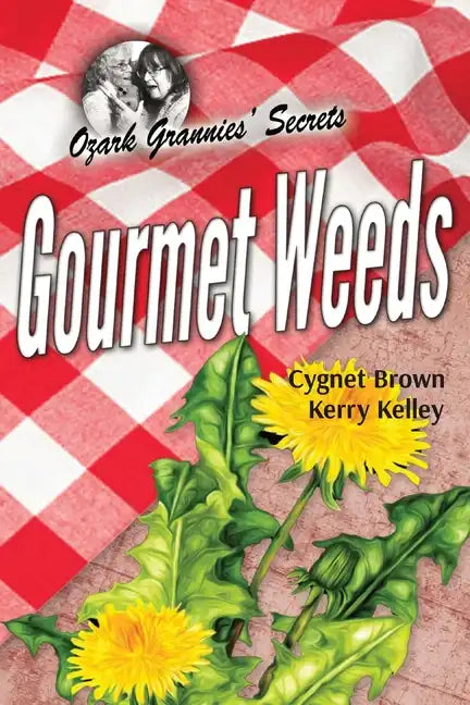 Gourmet Weeds - Paperback