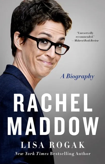 Rachel Maddow: A Biography - Paperback