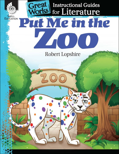 Put Me in the Zoo: An Instructional Guide for Literature: An Instructional Guide for Literature - Paperback