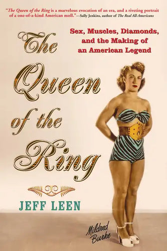 The Queen of the Ring: Sex, Muscles, Diamonds, and the Making of an American Legend - Paperback