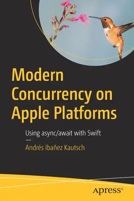 Modern Concurrency on Apple Platforms: Using Async/Await with Swift - Paperback
