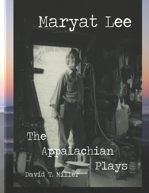 Maryat Lee: The Appalachian Plays - Paperback