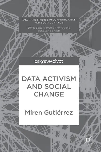 Data Activism and Social Change - Hardcover